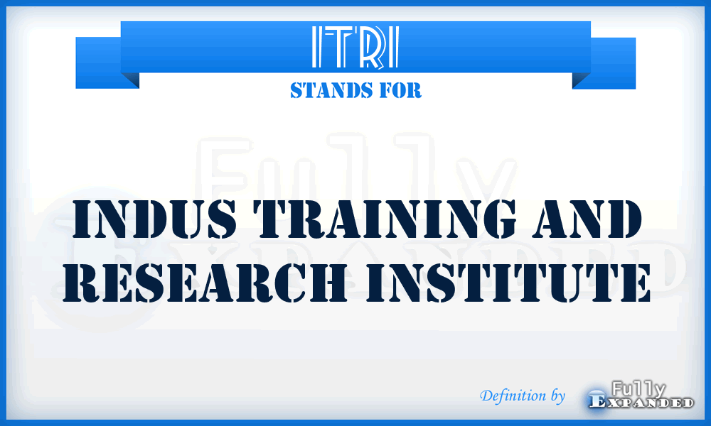 ITRI - Indus Training and Research Institute
