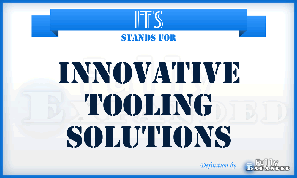 ITS - Innovative Tooling Solutions