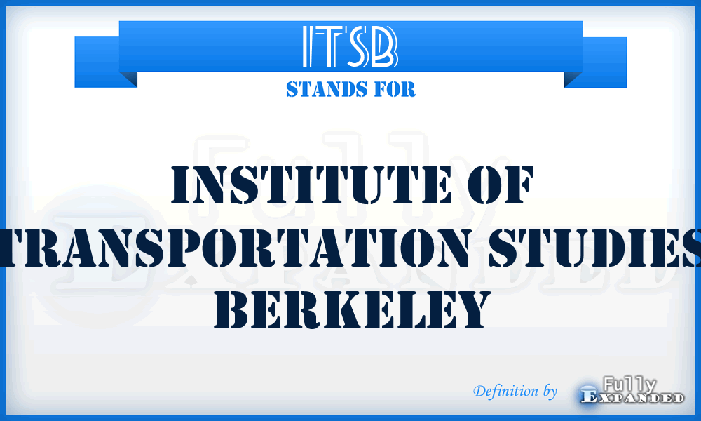 ITSB - Institute of Transportation Studies Berkeley