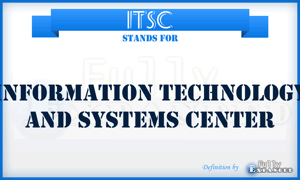 ITSC - Information Technology and Systems Center