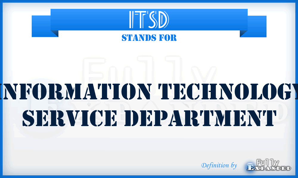 ITSD - Information Technology Service Department