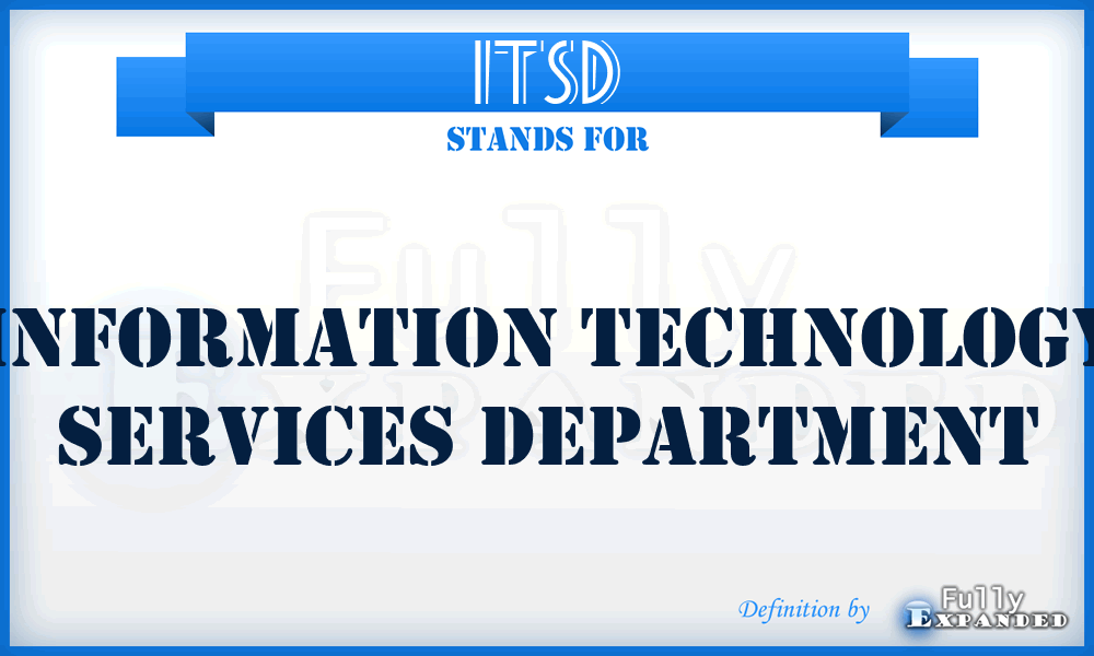 ITSD - Information Technology Services Department