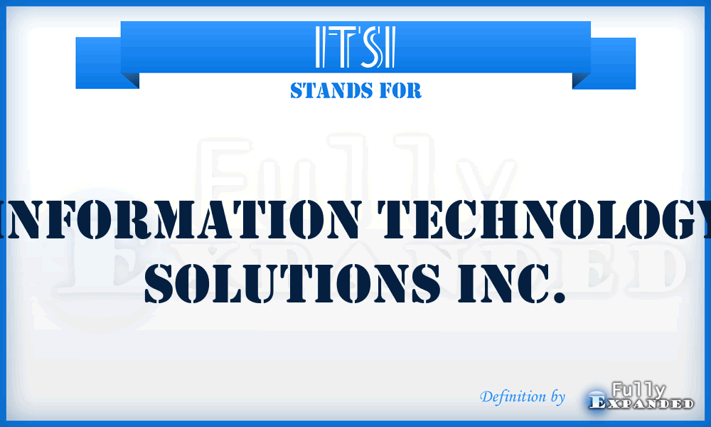 ITSI - Information Technology Solutions Inc.