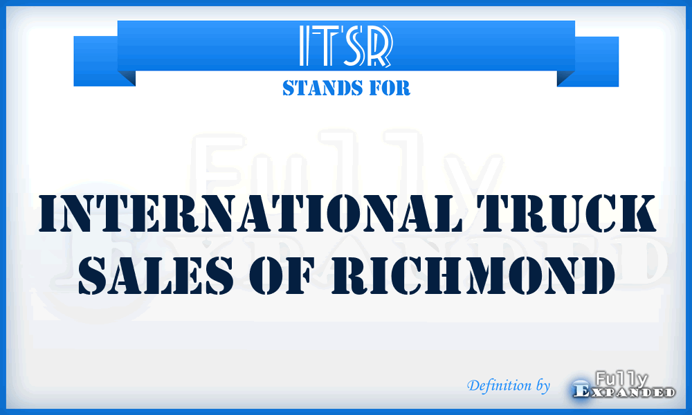 ITSR - International Truck Sales of Richmond