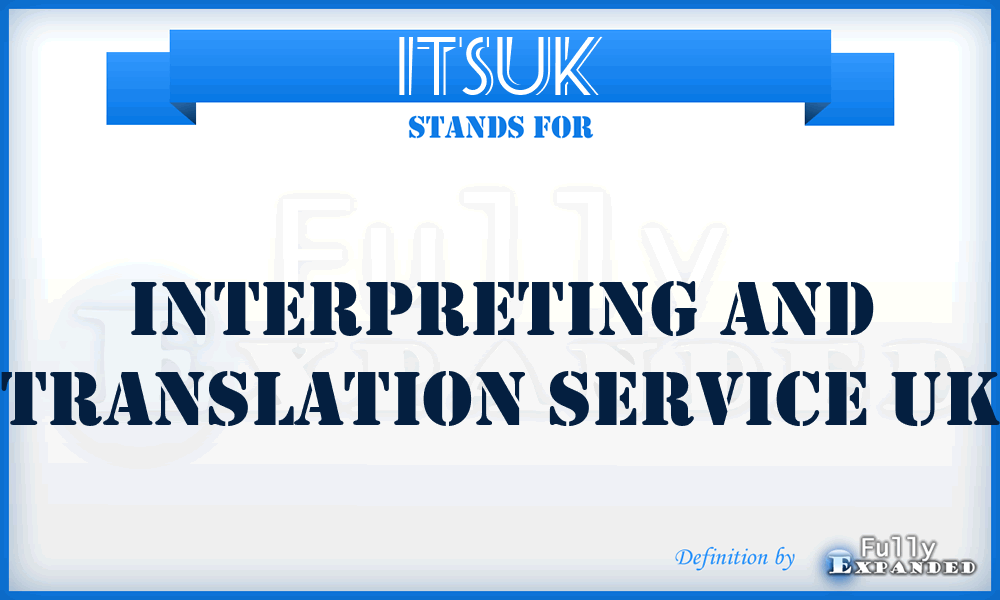 ITSUK - Interpreting and Translation Service UK