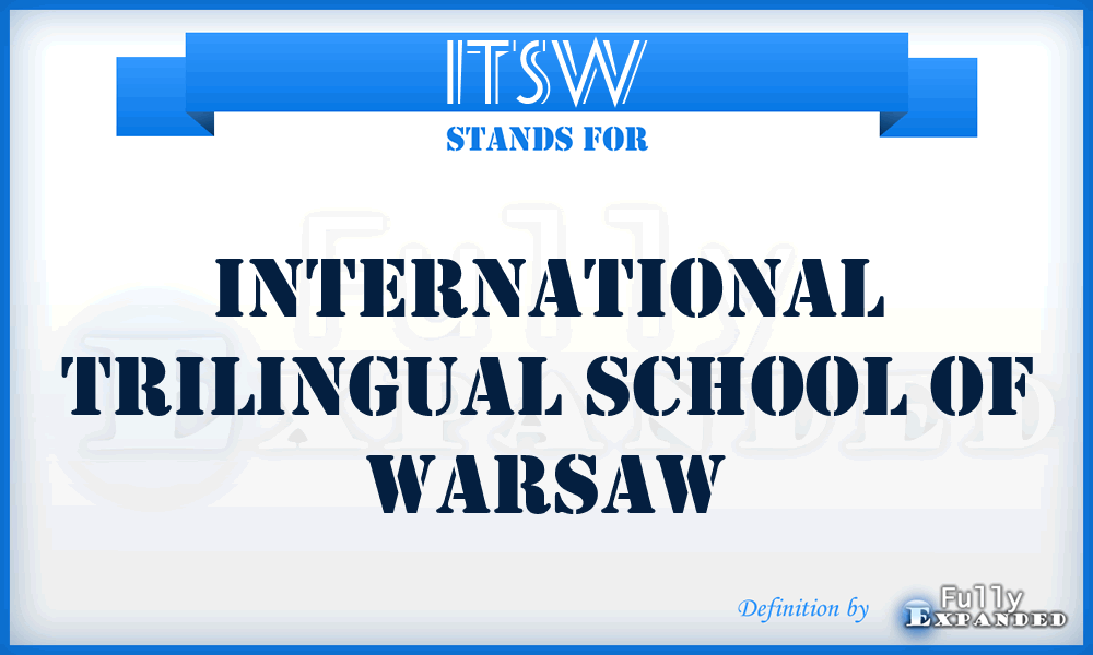 ITSW - International Trilingual School of Warsaw