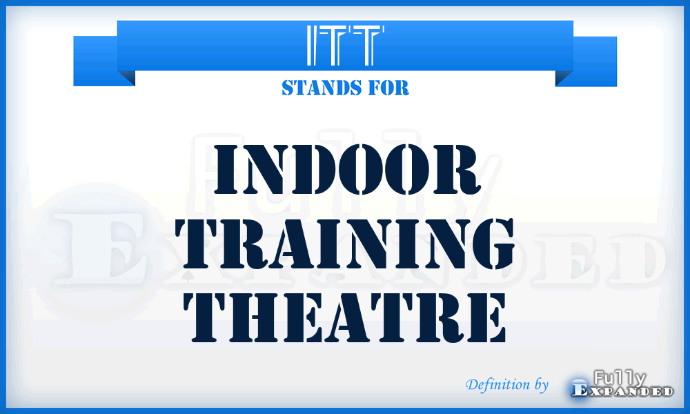 ITT - Indoor Training Theatre