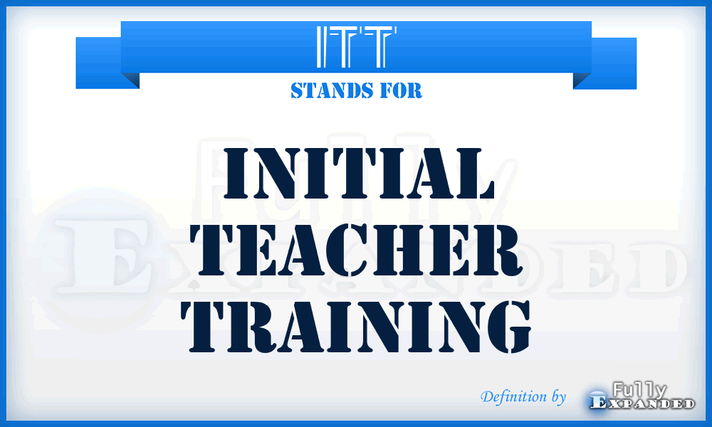 ITT - Initial Teacher Training