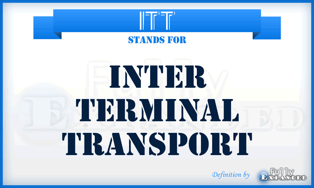 ITT - Inter Terminal Transport