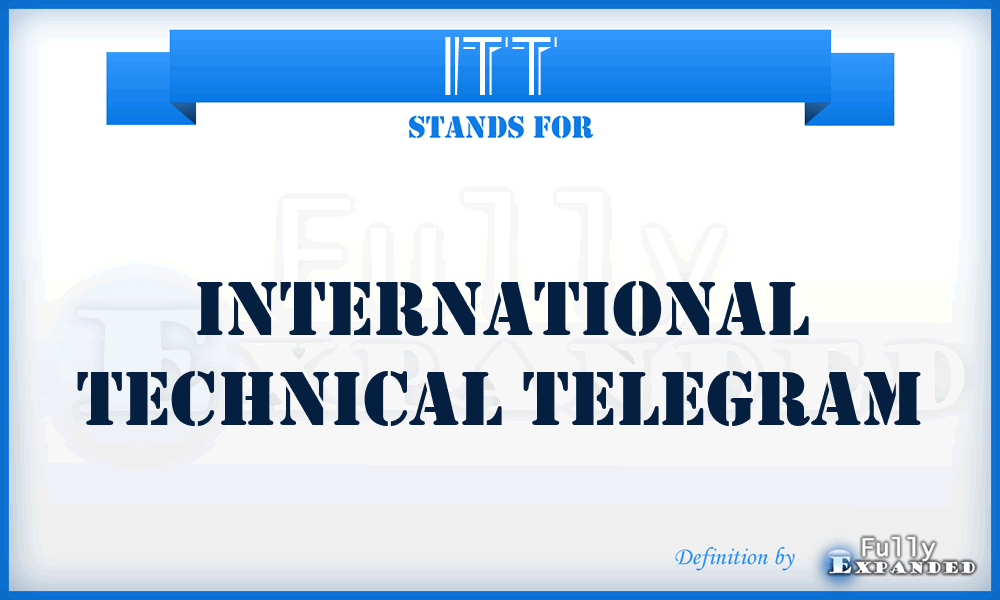 ITT - International Technical Telegram