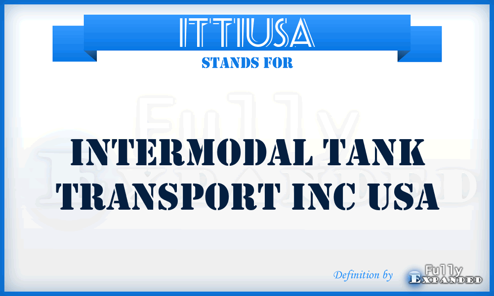 ITTIUSA - Intermodal Tank Transport Inc USA
