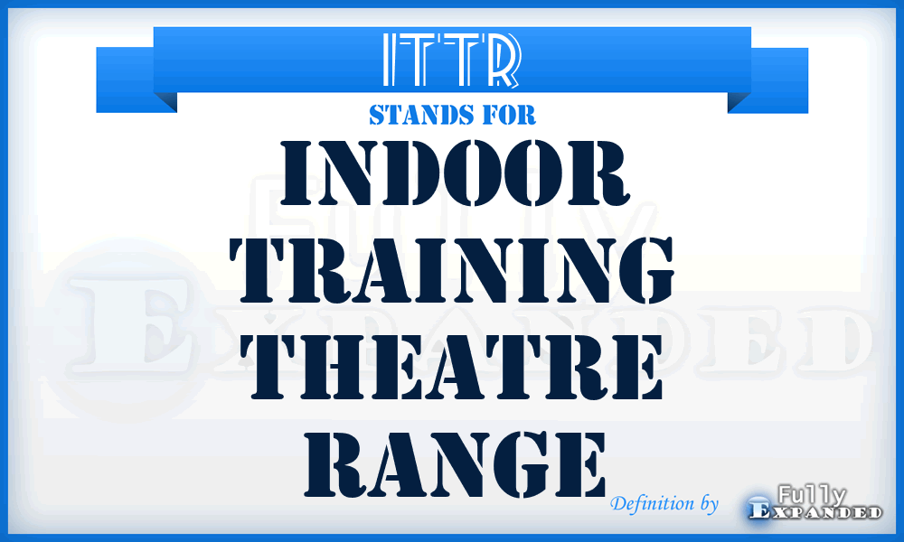ITTR - Indoor Training Theatre Range