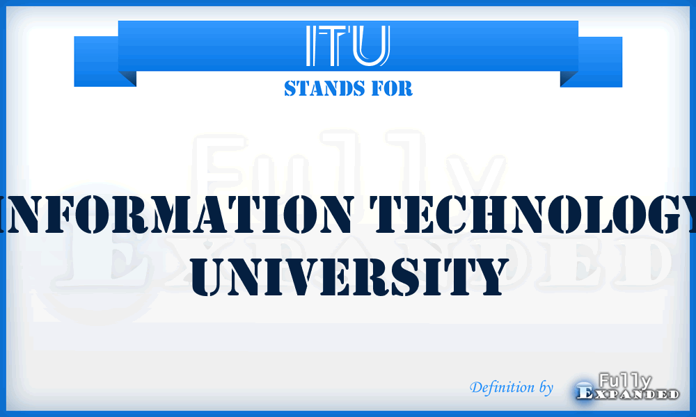 ITU - Information Technology University