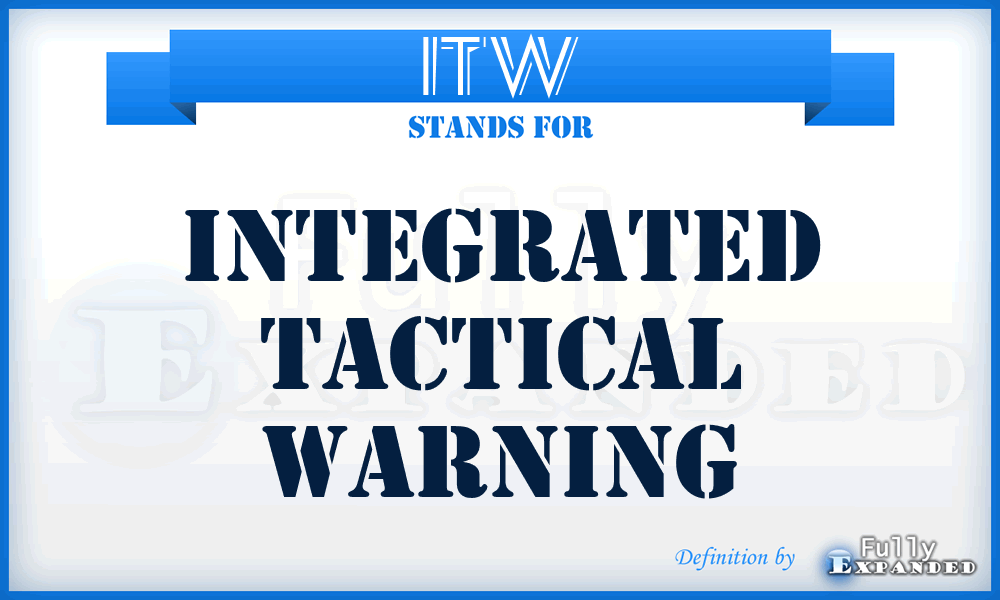ITW - Integrated Tactical Warning