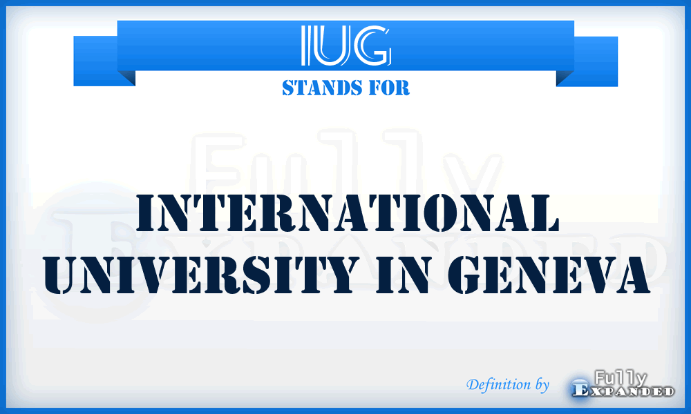 IUG - International University in Geneva