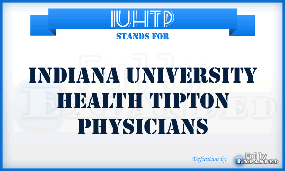 IUHTP - Indiana University Health Tipton Physicians