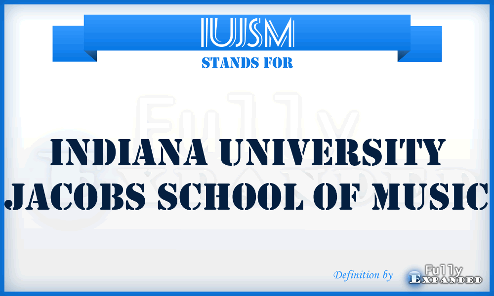 IUJSM - Indiana University Jacobs School of Music