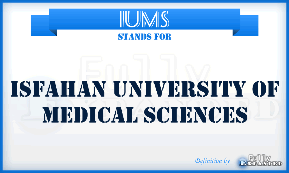 IUMS - Isfahan University of Medical Sciences