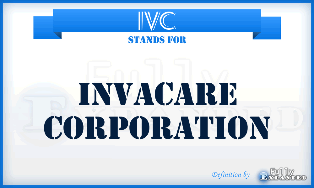 IVC - Invacare Corporation