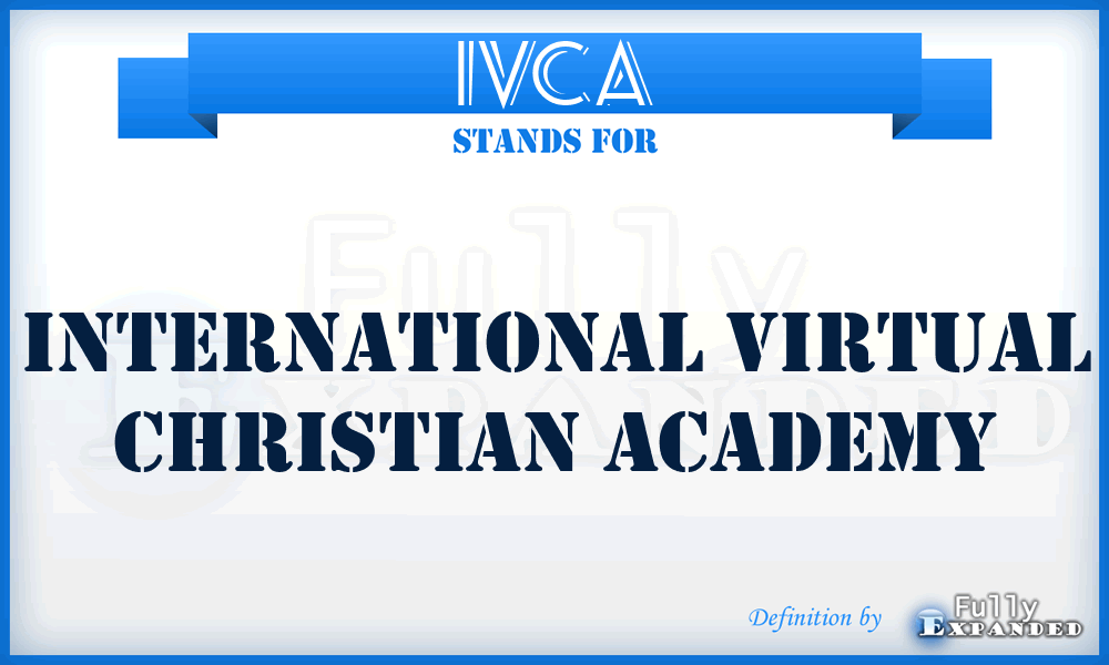 IVCA - International Virtual Christian Academy