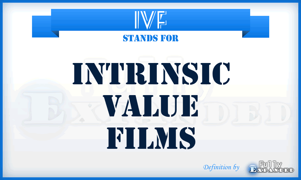 IVF - Intrinsic Value Films