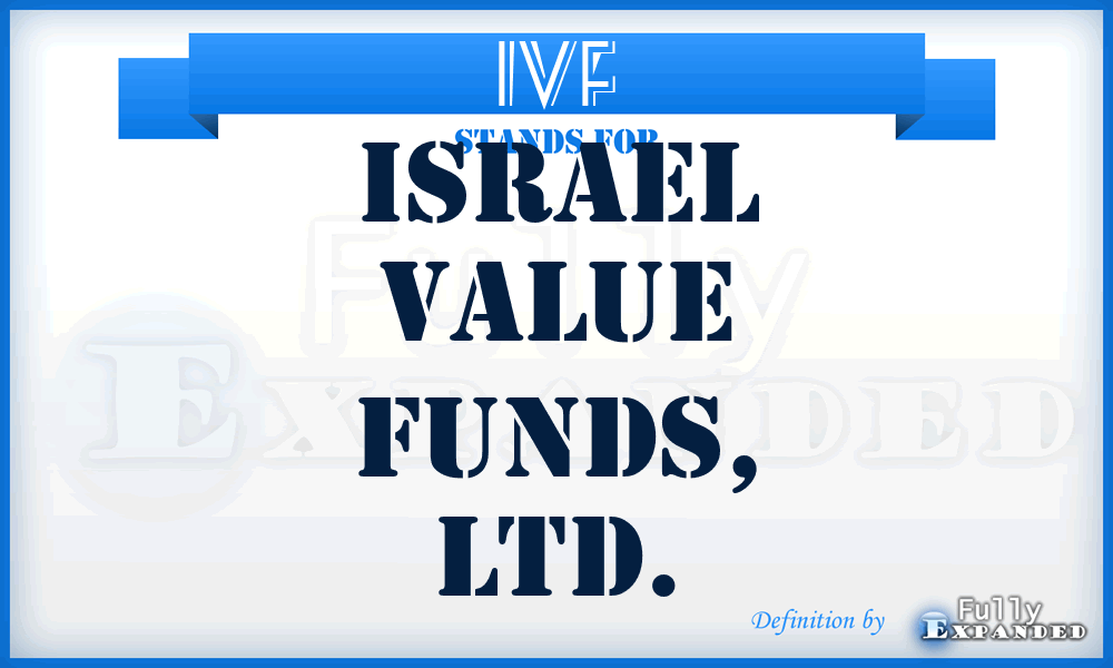 IVF - Israel Value Funds, LTD.