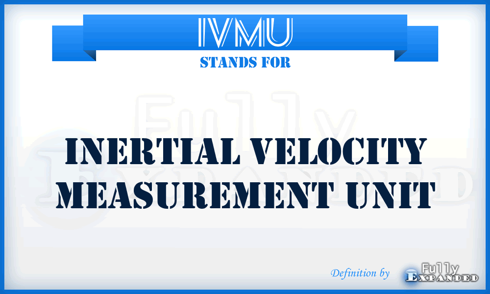 IVMU - inertial velocity measurement unit