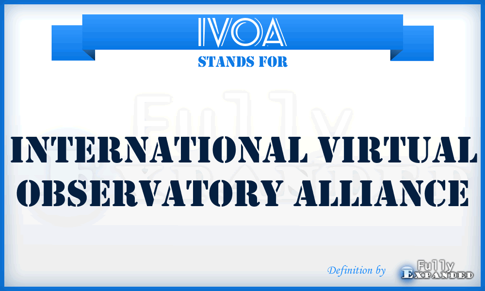 IVOA - International Virtual Observatory Alliance