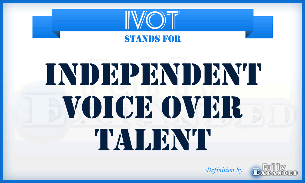 IVOT - Independent Voice Over Talent