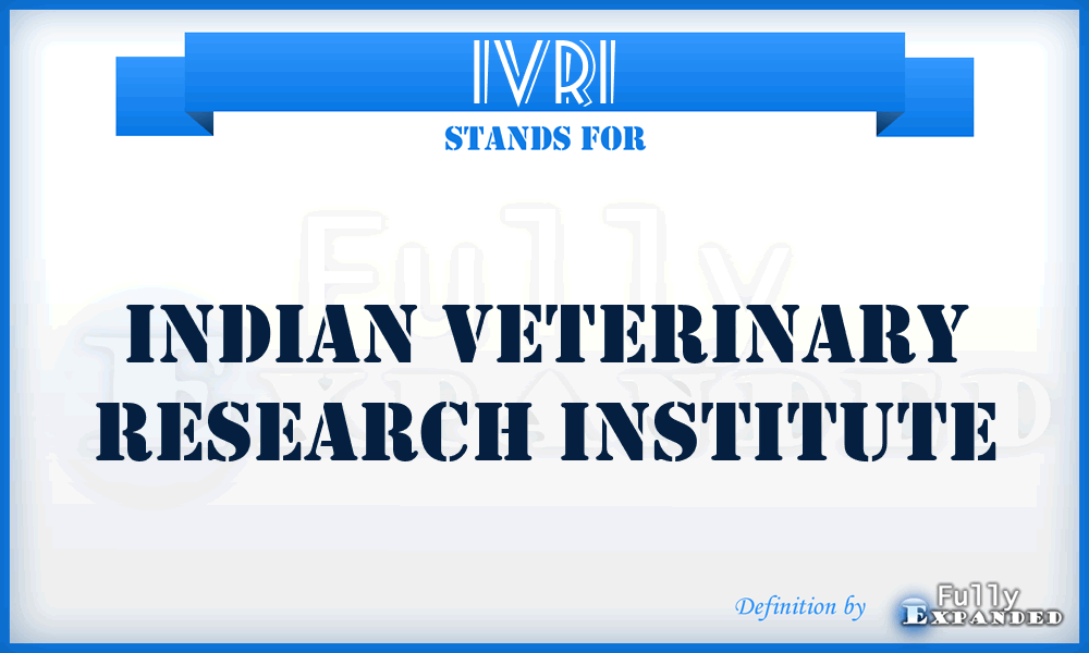 IVRI - Indian Veterinary Research Institute