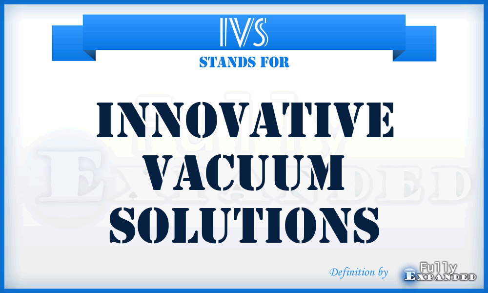 IVS - Innovative Vacuum Solutions