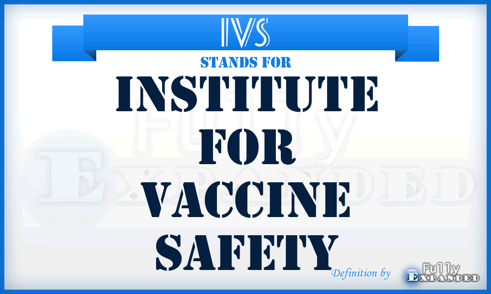 IVS - Institute for Vaccine Safety