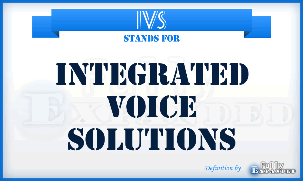 IVS - Integrated Voice Solutions