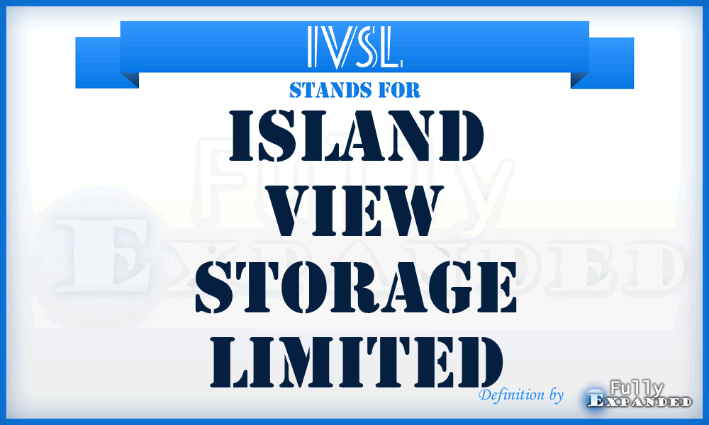 IVSL - Island View Storage Limited