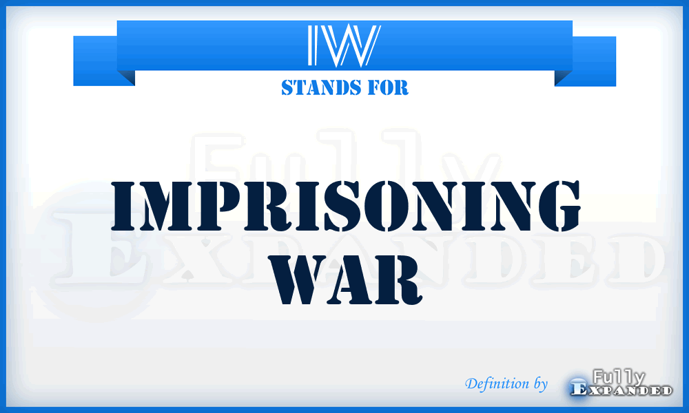 IW - Imprisoning War