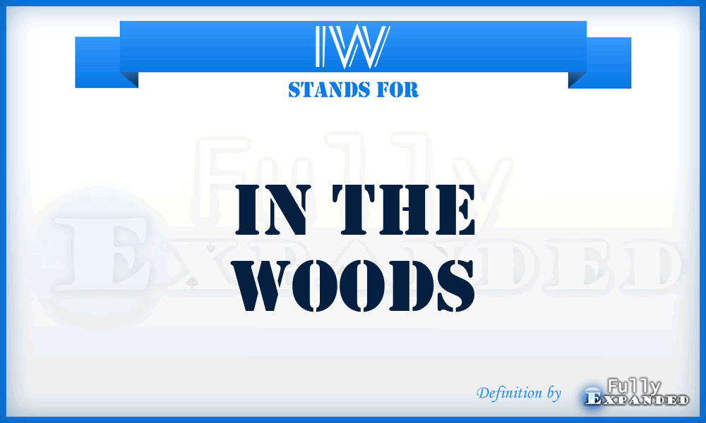 IW - In the Woods