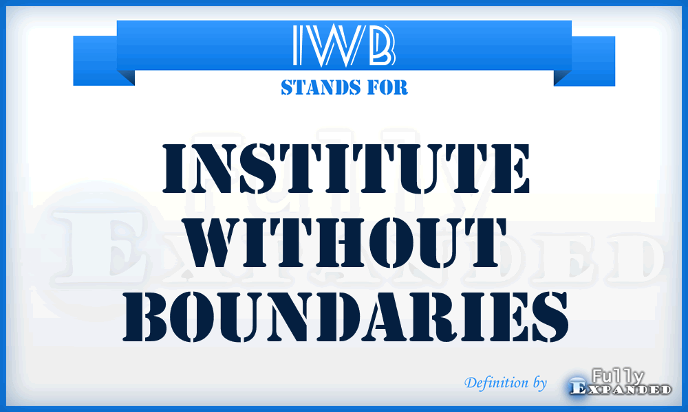 IWB - Institute Without Boundaries