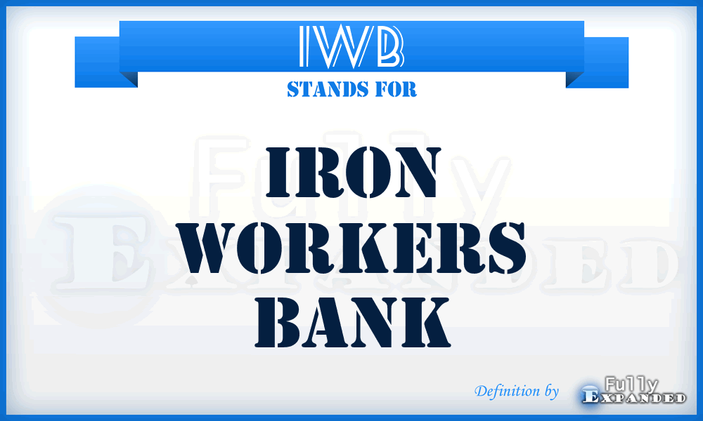 IWB - Iron Workers Bank