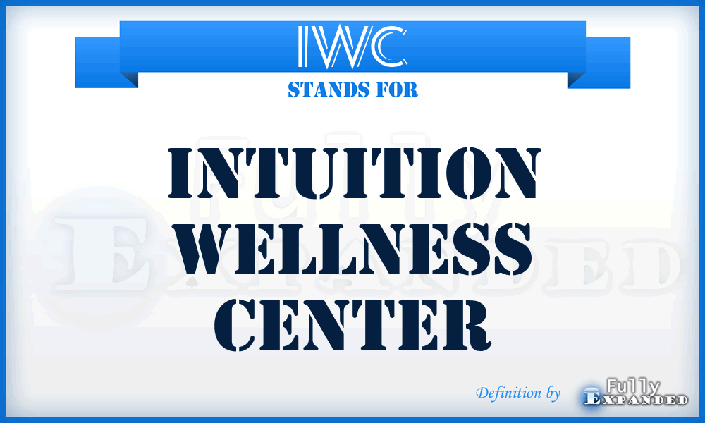 IWC - Intuition Wellness Center