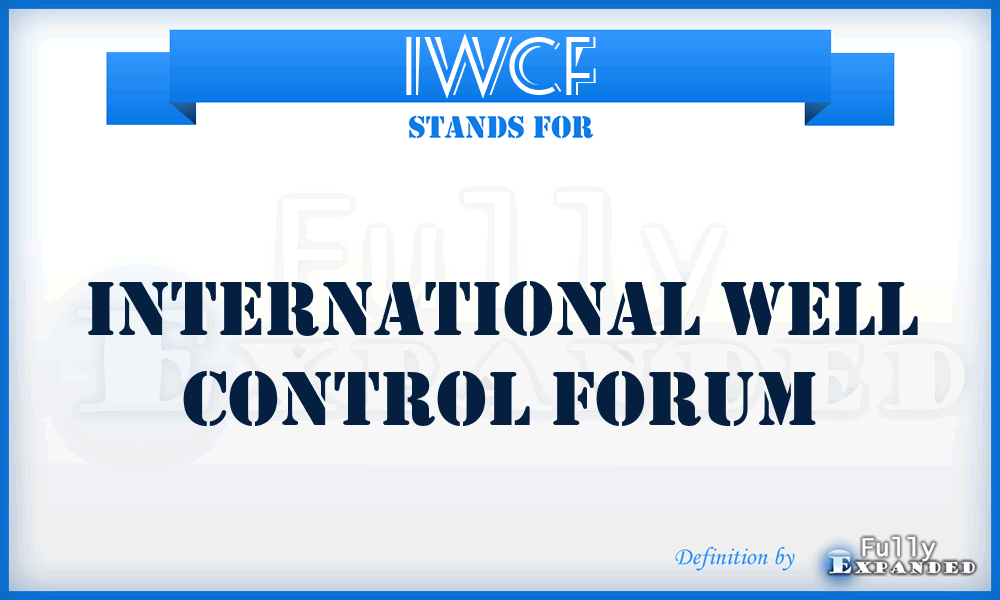 IWCF - International Well Control Forum