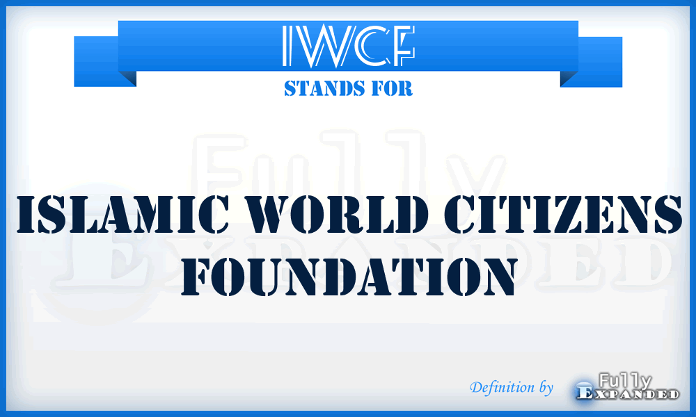 IWCF - Islamic World Citizens Foundation