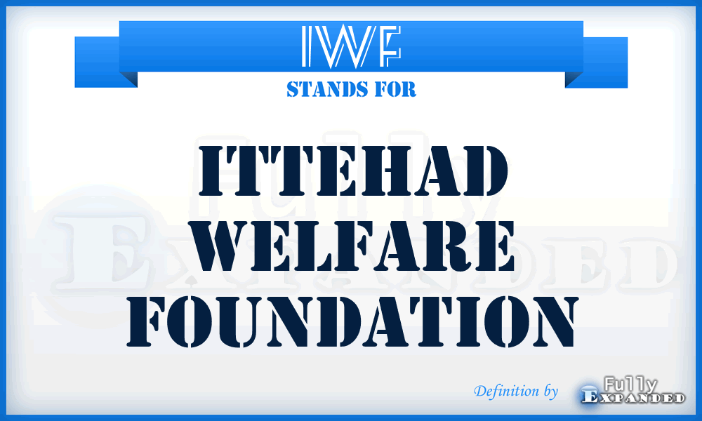 IWF - Ittehad Welfare Foundation