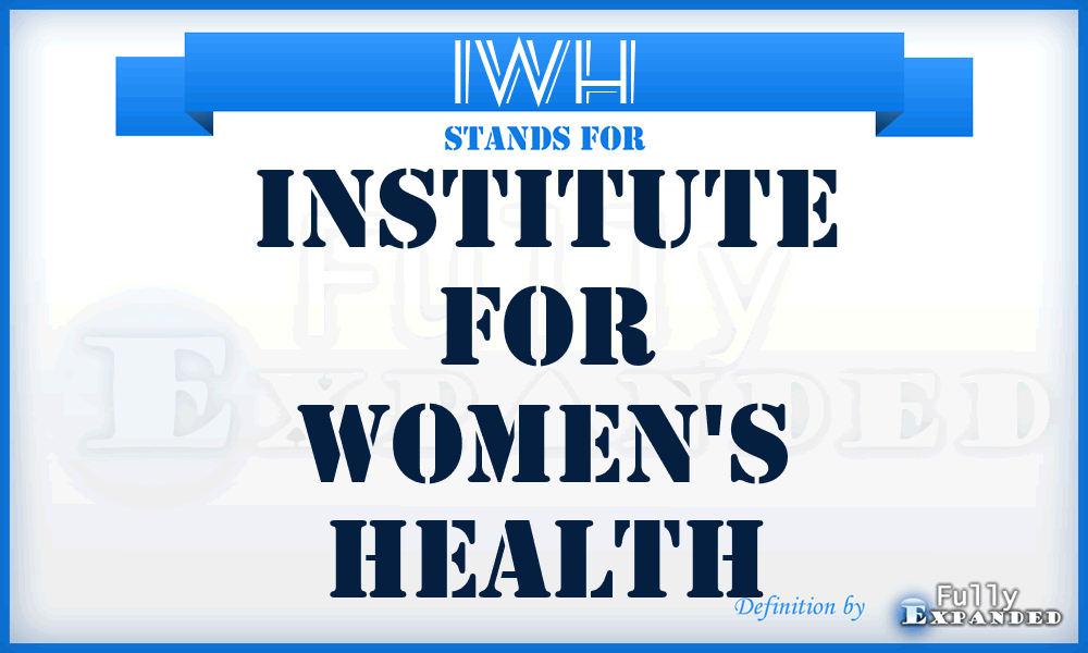 IWH - Institute for Women's Health