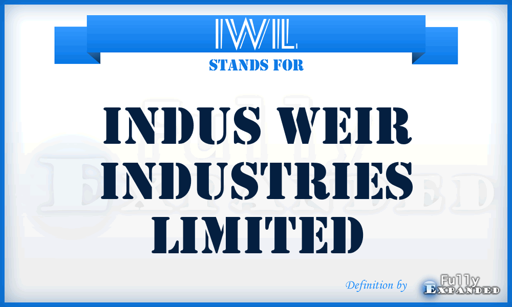 IWIL - Indus Weir Industries Limited