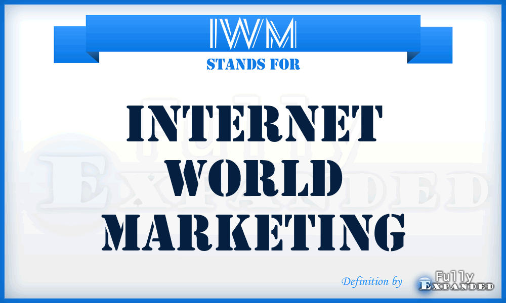 IWM - Internet World Marketing