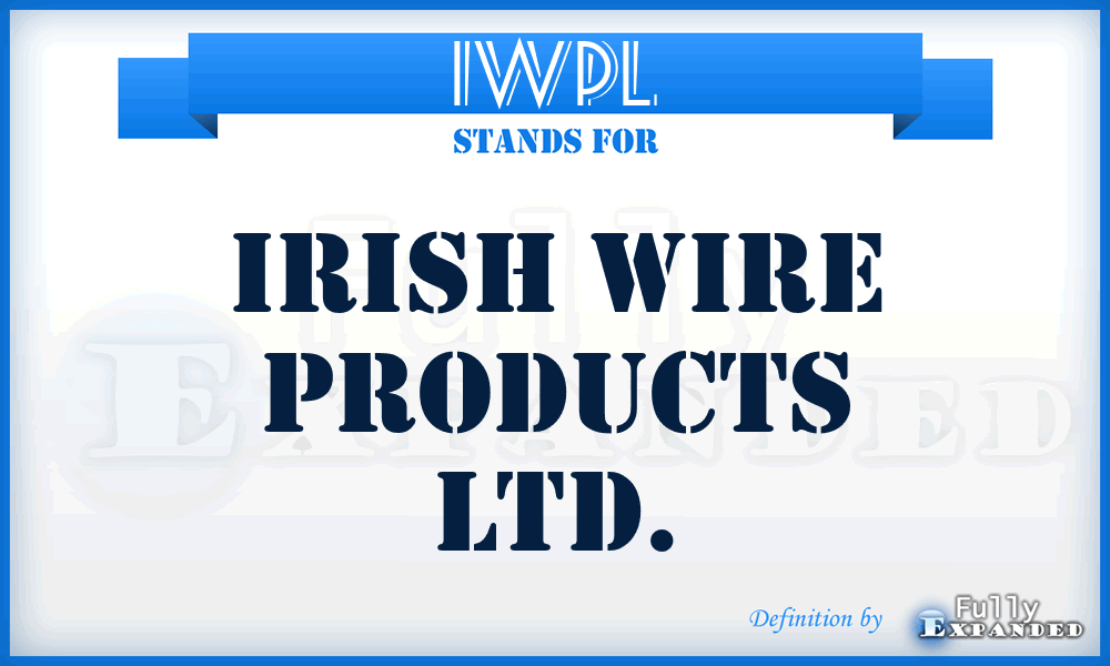 IWPL - Irish Wire Products Ltd.