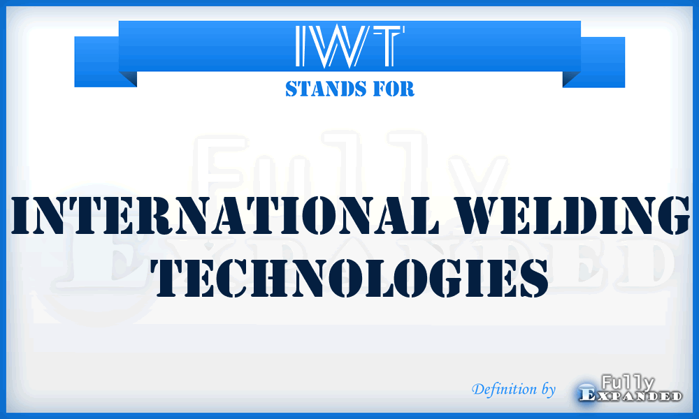 IWT - International Welding Technologies