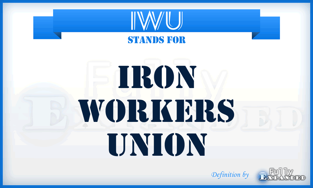 IWU - Iron Workers Union