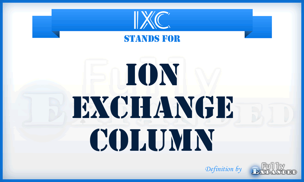 IXC - Ion Exchange Column
