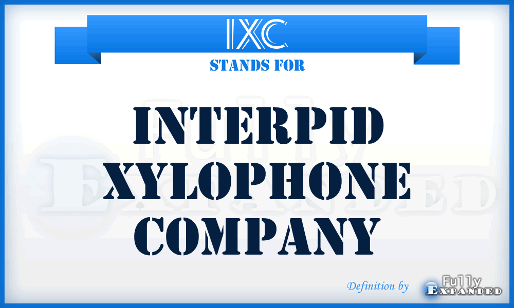 IXC - Interpid Xylophone Company
